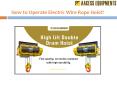 How to use Electrical Wire Rope Hoist? PowerPoint PPT Presentation