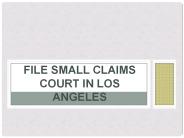 File Small Claims Court in Los Angeles