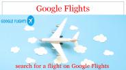 How to search for a Flight on Google Flights ? (1)