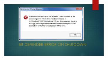 Bitdefender error on Shutdown