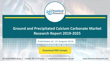 Ground and Precipitated Calcium Carbonate Market Research Report 2019-2025