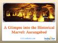 A Glimpse into the Historical Marvel: Aurangabad PowerPoint PPT Presentation