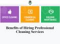Benefits of Hiring Professional Cleaning Services PowerPoint PPT Presentation