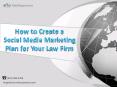 How to Create a Social Media Marketing Plan for Your Law Firm PowerPoint PPT Presentation