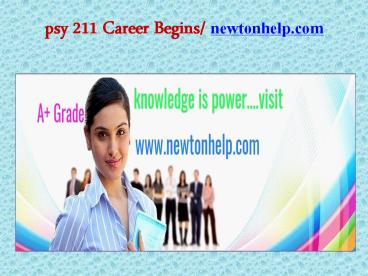 psy 211 Career Begins/newtonhelp.com