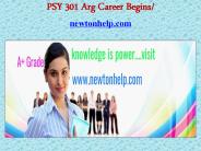 PSY 301 Arg Career Begins/newtonhelp.com