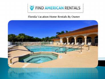Florida vacation home rentals by owner
