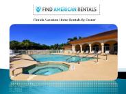 Florida vacation home rentals by owner