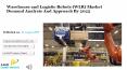 Warehouse and Logistic Robots (WLR) Market Demand Analysis And Approach By 2025 PowerPoint PPT Presentation