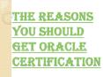 Three Crucial Levels of Oracle Certification Program PowerPoint PPT Presentation