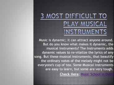 3 Most Difficult Musical Instrument to Play