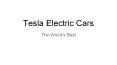 World's Best Electric Cars | Tesla Vehicles PowerPoint PPT Presentation