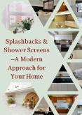 Splashbacks and Shower Screens – A Modern Approach for Your Home PowerPoint PPT Presentation