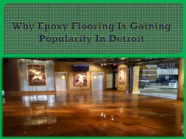 Why Epoxy Flooring Is Gaining Popularity In Detroit