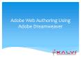 Adobe Web Authoring Using Adobe Dreamweaver PowerPoint PPT Presentation