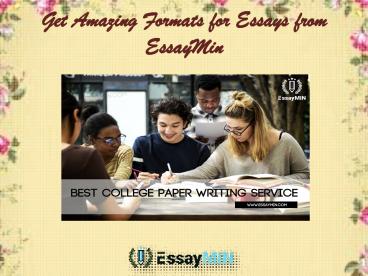 Get Amazing Formats for Essays from EssayMin