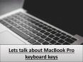 Lets talk about MacBook Pro keyboard keys PowerPoint PPT Presentation