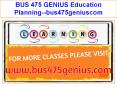 BUS 475 GENIUS Education Planning--bus475geniuscom PowerPoint PPT Presentation