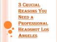 Why Headshot Los Angeles is Crucial for Building a Better Portfolio? PowerPoint PPT Presentation