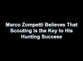 Marco Zompetti Believes That Scouting Is the Key to His Hunting Success PowerPoint PPT Presentation