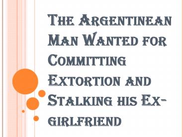 Alejandro Saez-Blanco - The Man Had Attempted Extortion