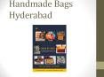 hand made bags hyderabad PowerPoint PPT Presentation