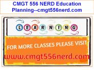 CMGT 556 NERD Education Planning--cmgt556nerd.com