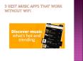 5 Best Music Apps That Work Without WiFi PowerPoint PPT Presentation