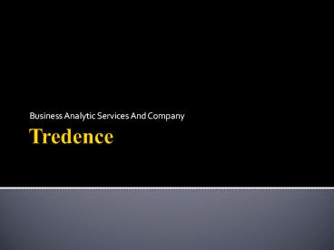 Business Analytic Services And Company -Tredence (1)