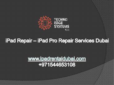 iPad Repair | iPad Pro Repair Services Dubai