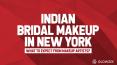 Indian Bridal Makeup in New York—What to Expect from Makeup Artists? PowerPoint PPT Presentation