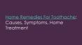 Home Remedies For Toothache: Causes, Symptoms, Home Treatment PowerPoint PPT Presentation