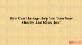 How Can Massage Help You Tone Your Muscles PowerPoint PPT Presentation