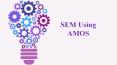 SEM Using AMOS | Data Mining | Analysis Of A Moment Structure | Big Data Analytics | Structural Equation Modelling PowerPoint PPT Presentation