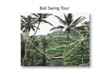 Book Bali swing tour from India at the best affordable price-GalaxyTourism