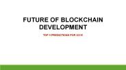 The Future Of BlockChain Development 2019