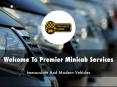 Detail Presentation About Premier Minicab Services PowerPoint PPT Presentation