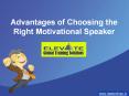 Advantages of Choosing the Right Motivational Speaker PowerPoint PPT Presentation