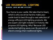 LED RESIDENTIAL LIGHTING UPGRADES
