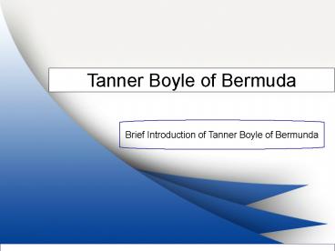 Brief Introduction of Tanner Boyle of Bermuda
