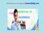 FIN 575 Future Our Mission/newtonhelp.com