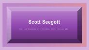 Scott Seegott - Majority Shareholder at Villa Rentals
