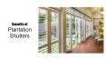 Benefits of Plantation Shutters PowerPoint PPT Presentation
