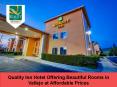 Quality Inn Hotel Offering Beautiful Rooms in Vallejo at Affordable Prices PowerPoint PPT Presentation