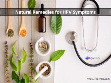 Natural Remedies for HPV Symptoms
