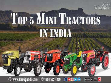 The Top 5 Mini Tractors in India