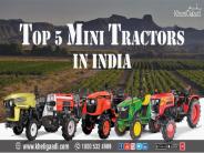 The Top 5 Mini Tractors in India