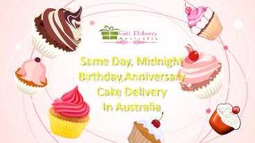 same day and midnight birthday,anniversary cake delivery in Australia