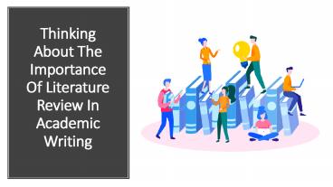 Thinking About The Importance Of Literature Review In Academic Writing