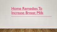 Home Remedies to increase breast milk